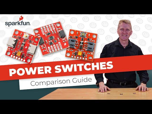 SparkFun Power Switch Comparison Guide