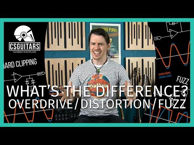 Overdrive vs Distortion vs Fuzz: What's The Difference?