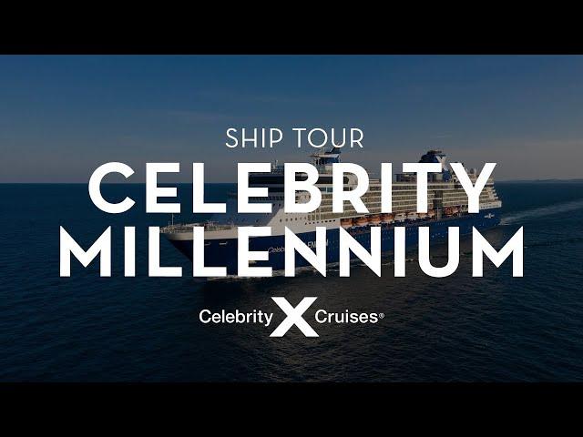 Celebrity Millennium Ship Tour