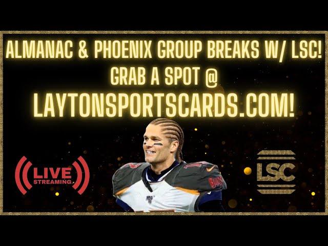 Friday Night Almanac & Phoenix Group Breaks w/ LSC!