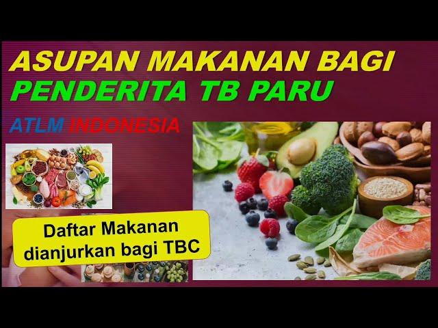 Asupan Makanan bagi Penderita TB Paru | TBC | Tuberkulosis | Asupan Gizi | Protein | Kalori