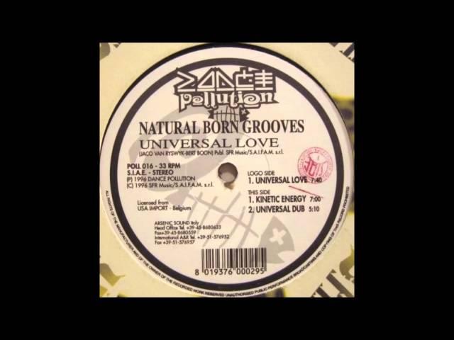 Natural Born Grooves - Universal Love