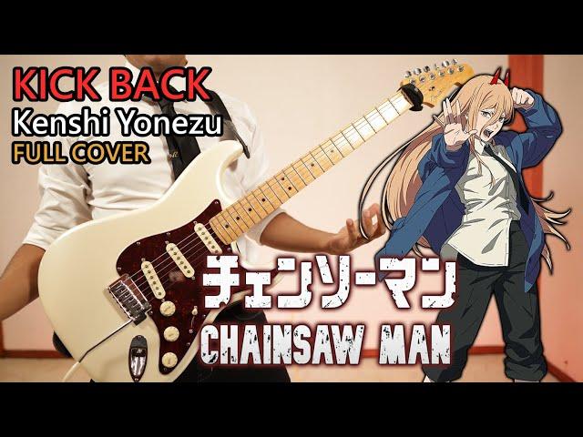 [TABS] KICK BACK / Kenshi Yonezu | Chainsaw Man OP Full Guitar cover