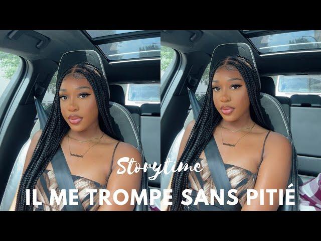 Il ME TROMPE SANS PITIÉ | STORYTIME