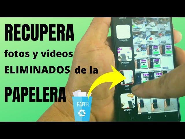 como RECUPERAR fotos y videos ELIMINADOS de la PAPELERA y el CELULAR