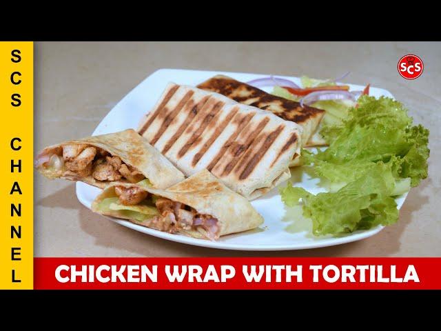 Chicken Wrap with Tortilla - Quick and Easy Recipe - Saima's Cooking Secrets