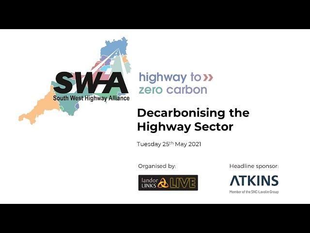 Highway to Zero Carbon  - Decarbonising the Highway Sector, 25th May 2021