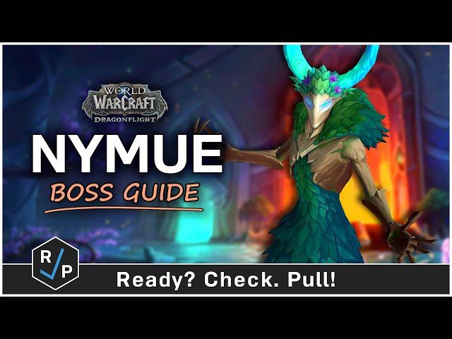 Nymue Guide - Heroic/Normal - Amirdrassil 10.2 Raid Guide