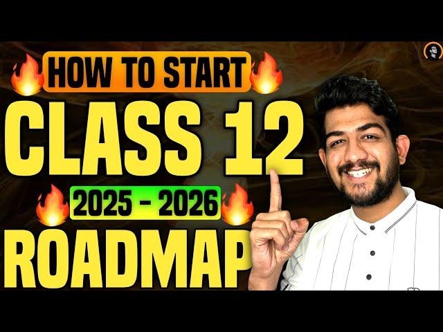 Class 12th : Complete roadmap for 2026 | how to start class 12 | (Science, Commerce, Art) Class 12
