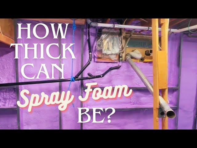 How Thick Can Spray Foam Insulation Be?