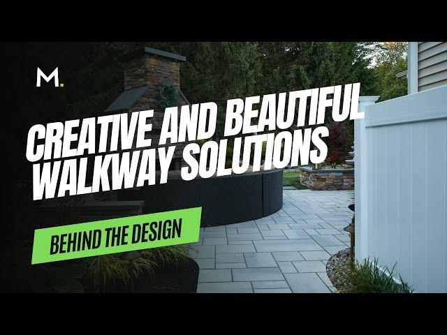 Behind the Design - Creative and Beautiful Walkway Solution