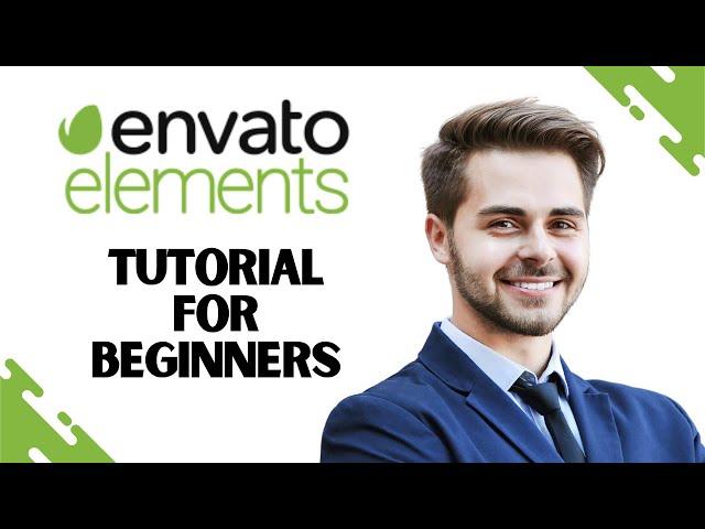 How to Use Envato Elements for Beginners (Complete Guide)