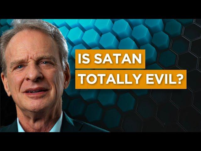 Is Satan Totally Evil?