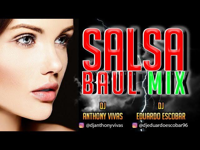  SALSA BAÚL MIX Vol. 1  | @DJEduardoEscobar Ft @djanthonyvivasoficial