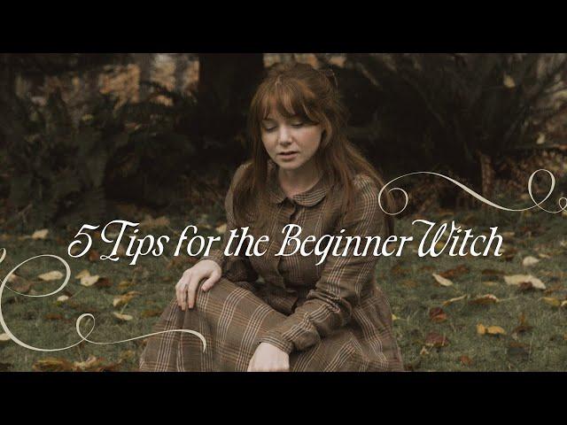 5 Tips for the Beginner Witch