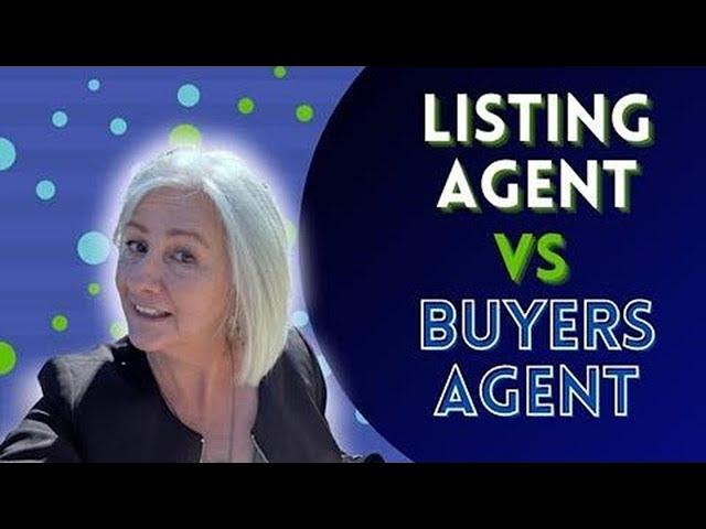 What is a Buyers Agent, What is a Listing Agent, and Whats the Difference?