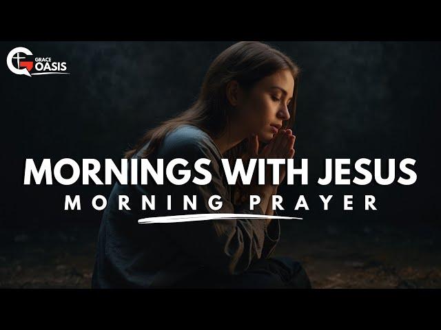 Lord Jesus, Hold Me in Your Loving Arms and Lead Me with Your Unfailing Grace | Morning Prayer