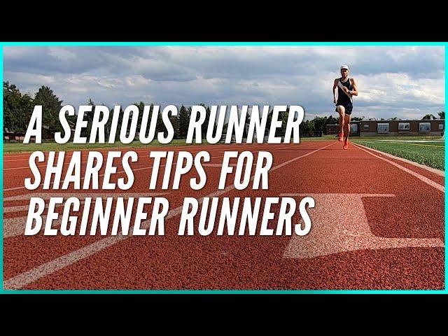A Serious Runner Shares Tips for Beginner Runners