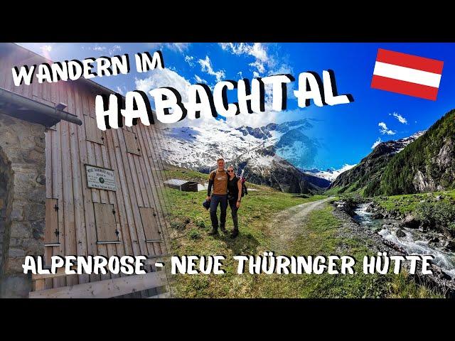 Traumhafte Wanderung durchs Habachtal / Gasthof Alpenrose bis Neue Thüringer Hütte / Österreich