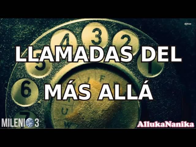 Milenio 3 - llamadas del más allá