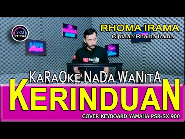 KERINDUAN - Karaoke Nada Duet Wanita (H RHOMA IRAMA)