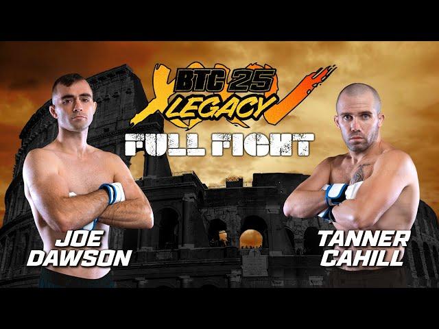 Joe Dawson vs Tanner Cahill | BTC 25: Legacy | Oshawa, ON