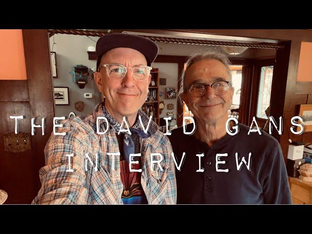 An Interview with David Gans