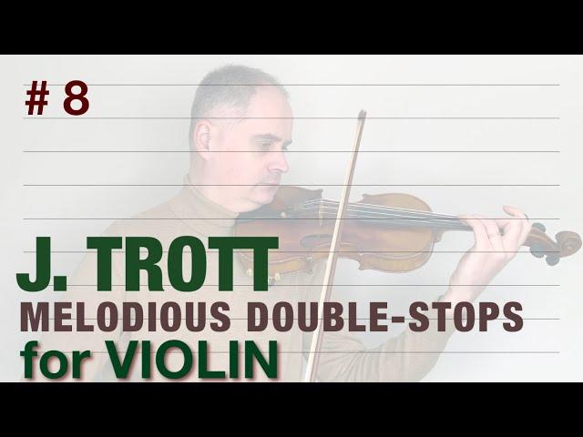 J. Trott Melodious Double-Stops for Violin Book 1, no. 8 by @Violinexplorer