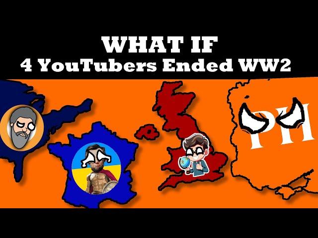 4 YouTubers End WW2 (feat. Videntis, Rewriting History and RippedLincoln