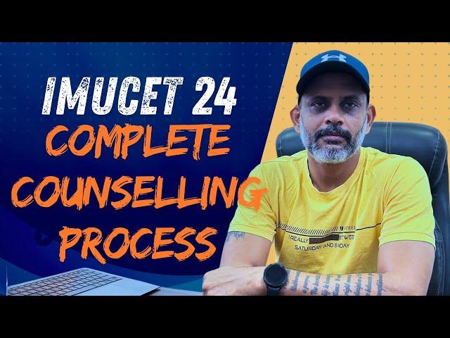 IMUCET Counselling 2024 || For Complete Process, watch till end ||