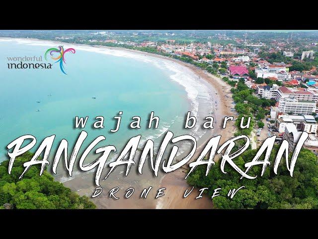 PANTAI PANGANDARAN , SETELAH REVITALISASI | DRONE VIEW