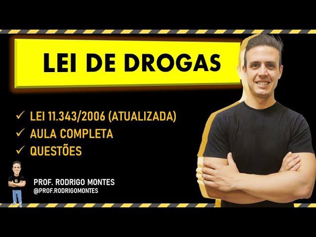 Aula 01 - Lei de Drogas (11.343/2006) - Parte I