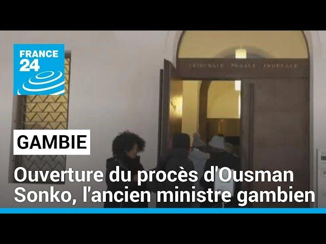 Gambie : ouverture du procès d'Ousman Sonko, l'ancien ministre gambien • FRANCE 24