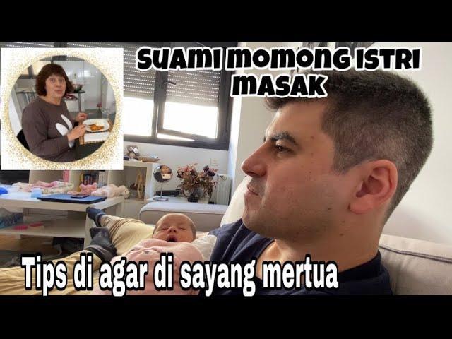 SUAMI MOMONG ANAK || ISTRI MASAK UNTUK MERTUA