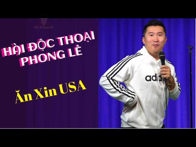 Ăn Xin USA | Hài Độc Thoại Phong Lê