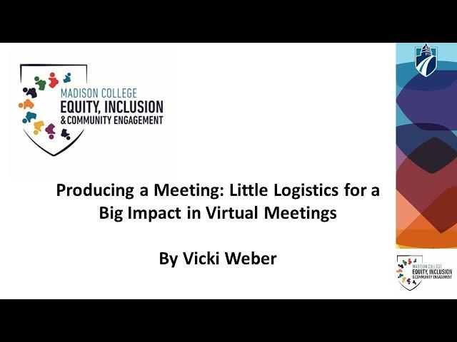 How to Produce a Virtual Meeting – Little Logistics for Big Impact