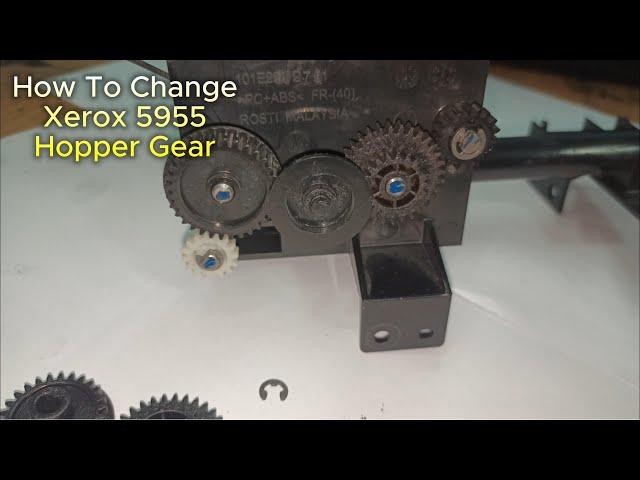 How to Change Xerox 5955 Hopper Gear #Xerox5955