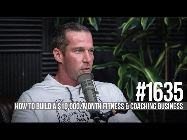 1635: How to Build a $10,000/month Fitness & Coaching Business