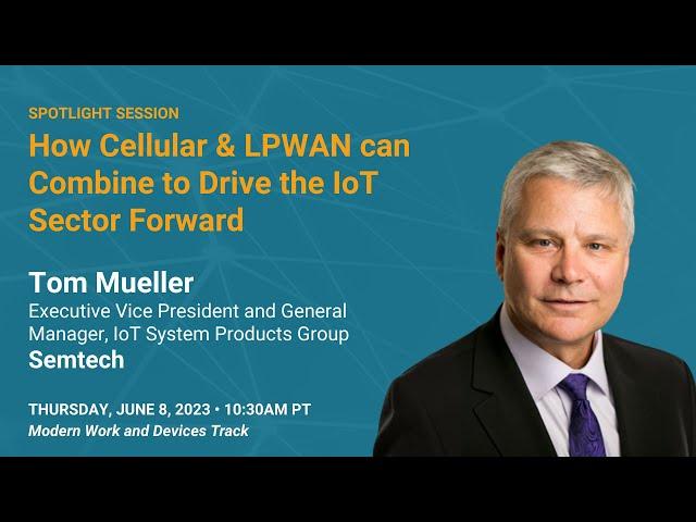 How Cellular & LPWAN can Combine to Drive the IoT Sector Forward