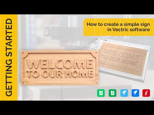 How to create a simple sign in Vectric software | Getting Started | V12 Tutorials