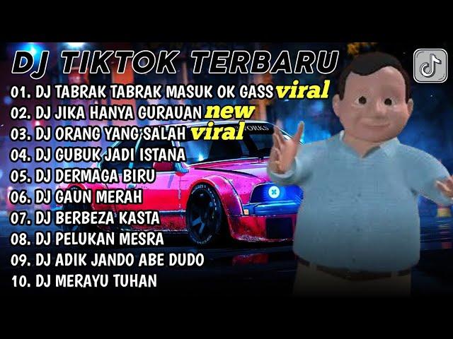 DJ TIKTOK TERBARU || DJ TABRAK TABRAK MASUK - DJ JIKA HANYA GURAUAN - REMIX TERBARU 2024