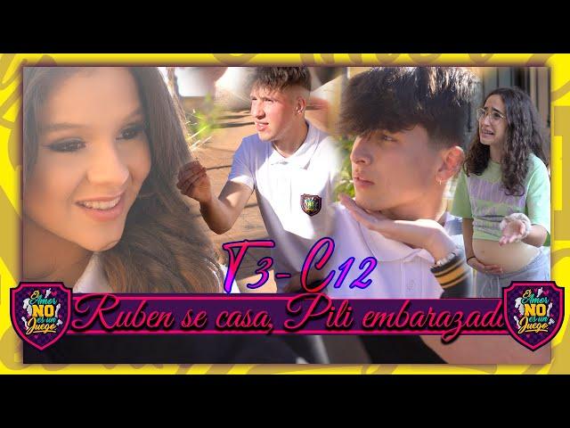 T3-E12‍️ ¡¡RUBEN SE CASA!   LIOS EN AMOR Y PILI EMBARAZADA  TEMPORADA 3 EL AMOR no es un JUEGO