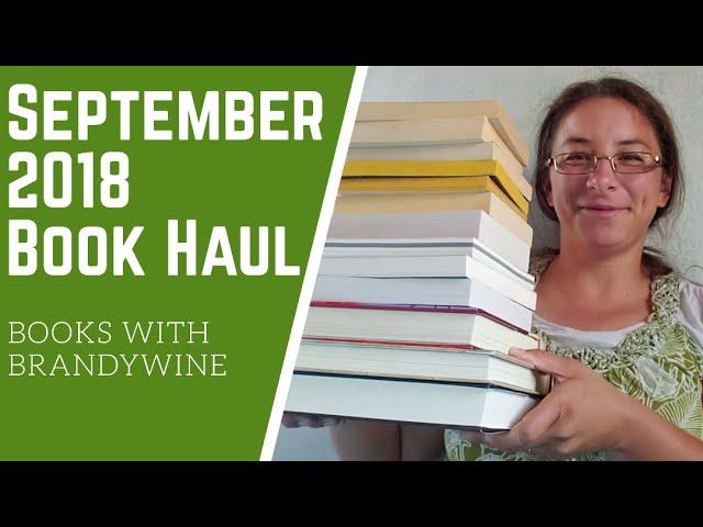 September 2018 Book Haul /Books With Brandywine ep 9