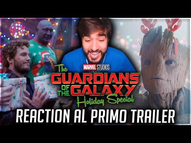 GUARDIANI della GALASSIA: Speciale di Natale  REACTION al PRIMO TRAILER