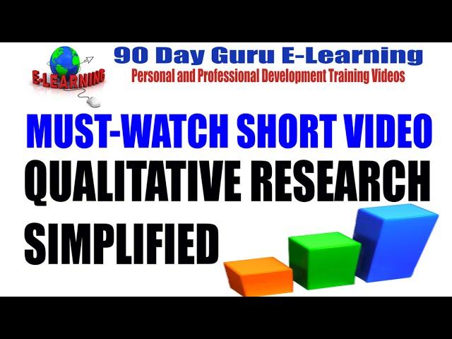 Qualitative Research Simplified by 90 Day Guru E-Learning