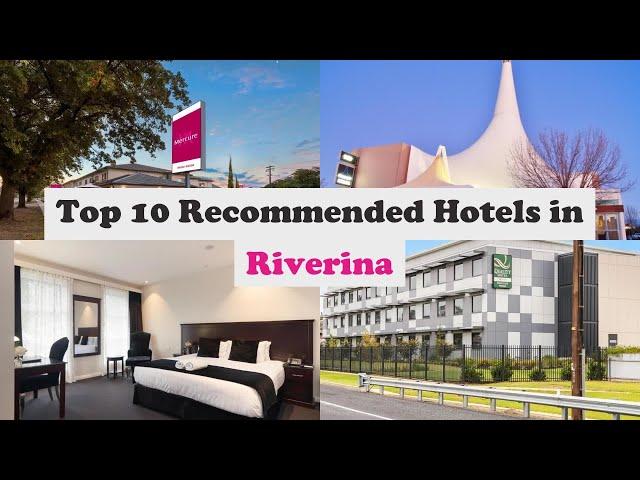 Top 10 Recommended Hotels In Riverina | Luxury Hotels In Riverina