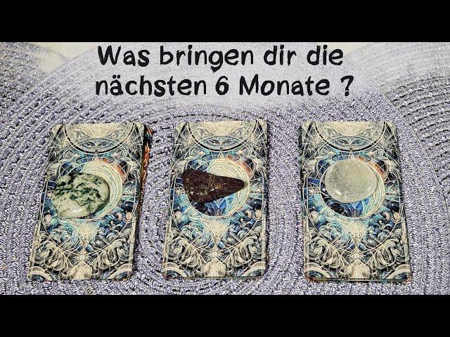 Was bringen dir die nächsten 6 Monate?Auswahlorakel