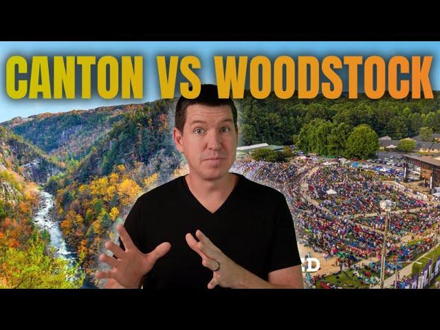 Living in Woodstock vs Canton: Which City Wins?