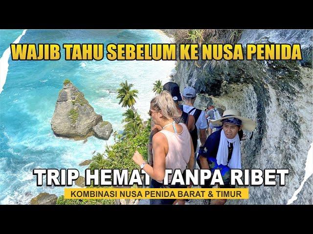 Trip Hemat Ke Nusa Penida Bali Yang Wajib Kamu Tahu!!! Kombinasi Barat & Timur BTH 497