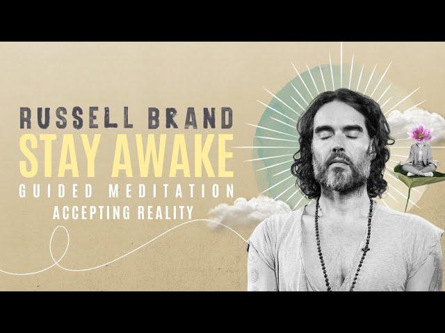 Stay Awake Guided Meditation: Accepting Reality